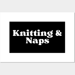 Knitting And Naps Posters and Art